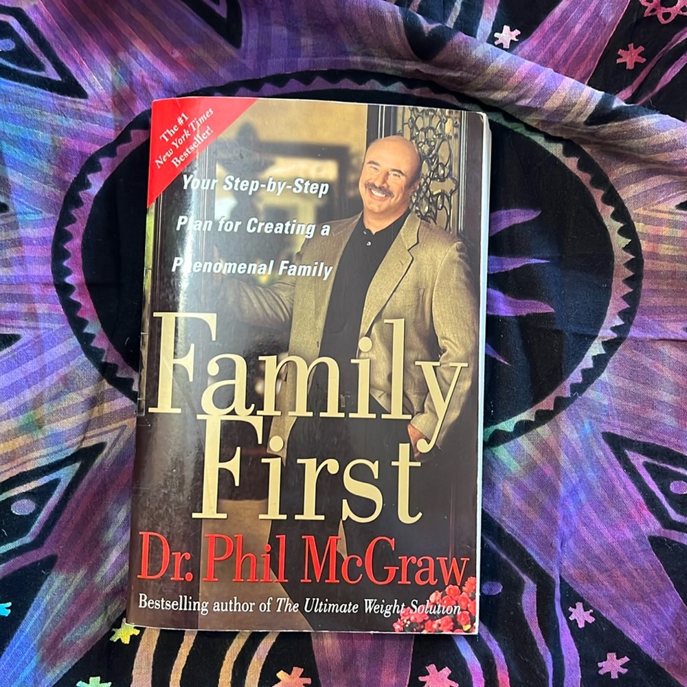 Family First: Your Step-by-Step Plan for Creating a Phenomenal Family